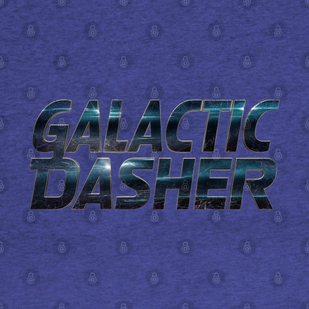 Galactic Dasher the DoorDasher by 8 Fists of Tees